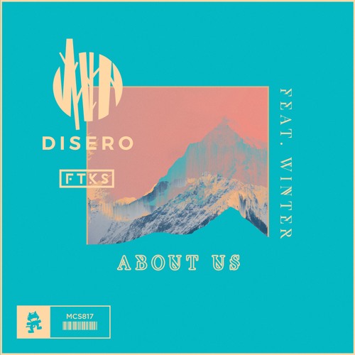 Disero & FTKS - About Us (feat. Winter)
