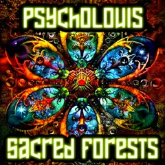 Sacred Forests [Forest Psytrance]