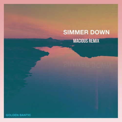 Simmer Down -  Macious Remix
