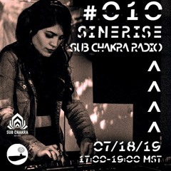 Sinerise - Sub Chakra Radio [SubFM] - 010