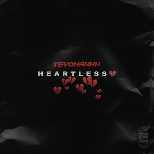Teyonahhh - HEARTLESS