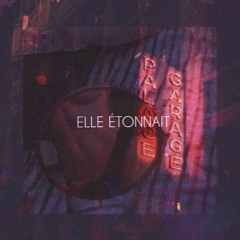 Elle Étonnait