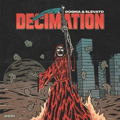 DOGMA & ELEVATD - Decimation