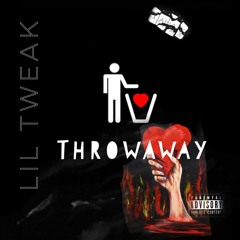 Throwaway - Lil Tweak