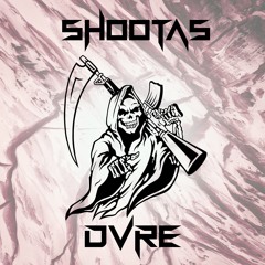 DVRE - SHOOTAS [FREE DL]