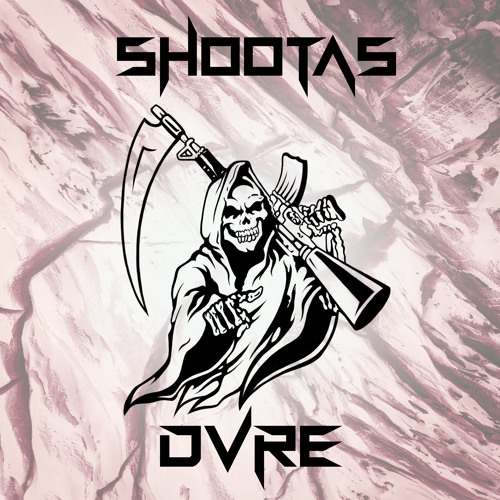 DVRE - SHOOTAS [FREE DL]