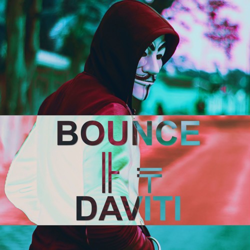 Bounce - [DAVITI] Original Mix