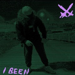 I Been (p. THE ANARCHIST)