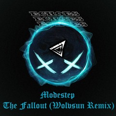 The Fallout (Wolvsun Remix) - Modestep
