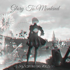 Glory To Mankind