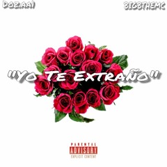 Yo Te Extraño Ft. BEFORETHEPARTYENDS