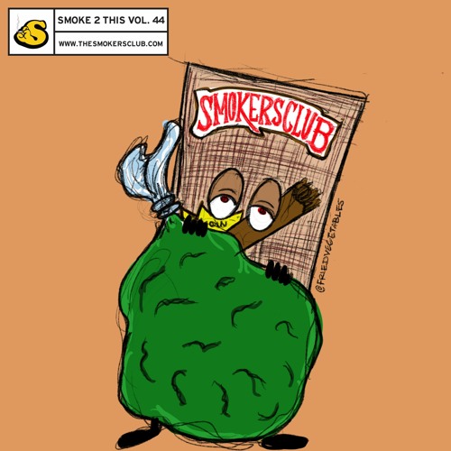 Stream The Smokers Club "Smoke 2 This" Vol. 44 by The Smokers Club