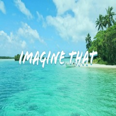 Imagine That