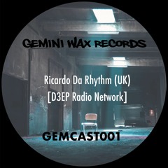 GEMCAST001 - Ricardo Da Rhythm (GB) [D3EP Radio Network]