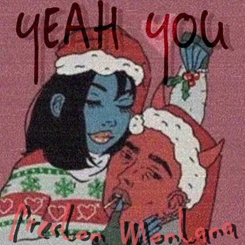 Yeah You (Prod. Eem Triplin)