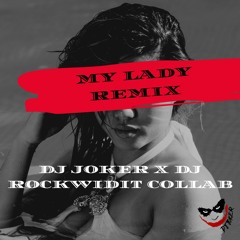 JAY EMZ - MY LADY (DJ JOKER x ROCKWIDIT COLLAB)