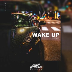 Face Lift - Wake Up