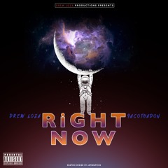 YACOTHADON- Right Now ft. Drew Loza