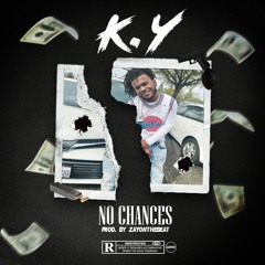 K.Y. - No Chances