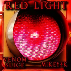 Red Light(Ft. Mikey4K)