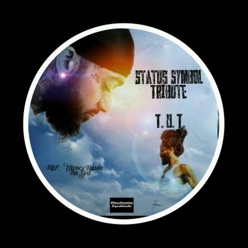 Status Symbol [Nipsey Hussle Tribute]