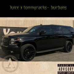 Juice (feat. TommyRacks)- Burbans