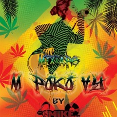 Dj Mikemix Mixtape Reggea m'Poko Ayyyy