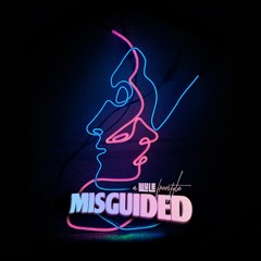 MISGUIDED (Freestyle)