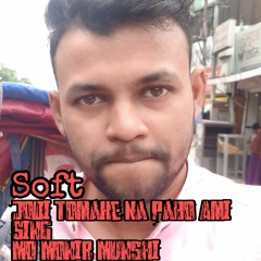 Jodi Tomake Na Pabo Ami - Soft MD Monir Munshi