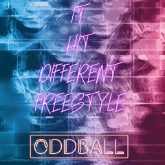 It Hit Different Freestyle -  IG - @ODDBALL_RAN.mp3