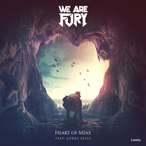 WE ARE FURY - Heart of Mine (feat. Kobra Paige)