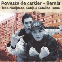 LA FAMILIA - Poveste De Cartier (Remix - MC) feat. Marjiuana, Ganja & Catalina Toma
