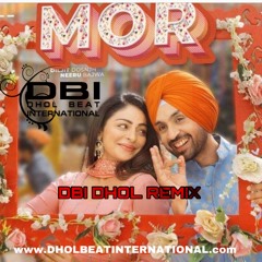 Mor-Diljit Shada - DBI Dhol Remix
