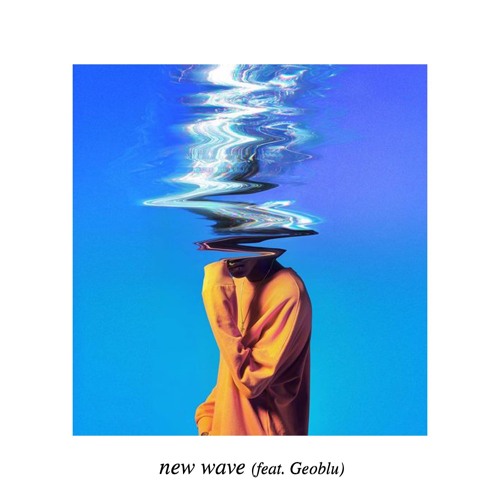 New Wave (Feat. Geoblu)