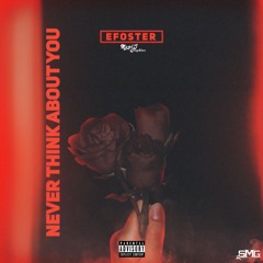 Never Think About You