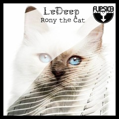 LeDeep - Rony the Cat (Original Mix)[Flipside Recordings]