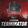 DJ Blyatman - Terminator DJ Blyatman - Terminator