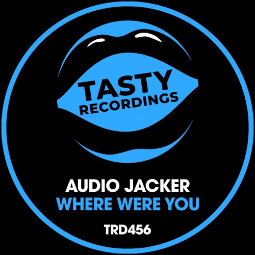 Audio Jacker - Where Were You (Radio Mix)