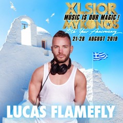 XLSIOR MYKONOS 10th ANNIVERSARY PODCAST By LUCAS FLAMEFLY