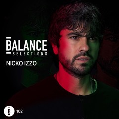 Balance Selections 102: Nicko Izzo