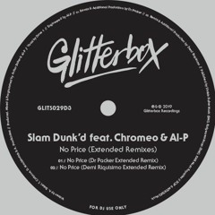 Slam Dunk'd feat. Chromeo & Al - P - No Price (Demi Riquisimo Extended Remix) [Clip]