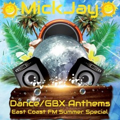 DanceAnthems East Coast FM Summer Special