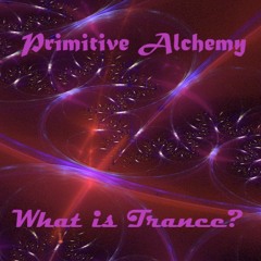 What is Trance?