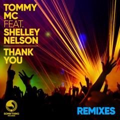 Tommy Mc feat. Shelley Nelson - Thank You (Vinyl Hutz Remix)