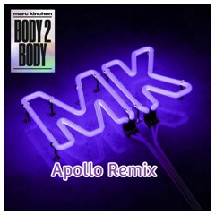 Mk - Body 2 Body (Apollo Remix)