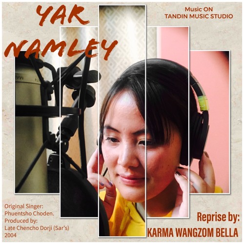 Yar Namley-Karma Wangzom