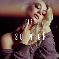 ELSO - So High (Original Mix)
