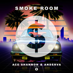 Ace Shannon & Anderva - Smoke Room