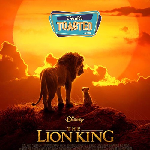 Stream episode THE LION KING (2019) Audio Review by Double Toasted