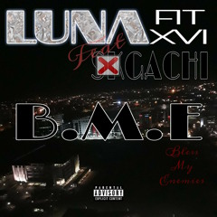 B.M.E (Bless My Enemies feat. Gachi